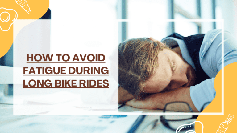 How to avoid fatigue during long bike rides