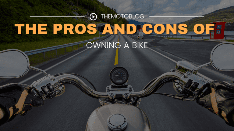The pros and cons of owning a Bikes