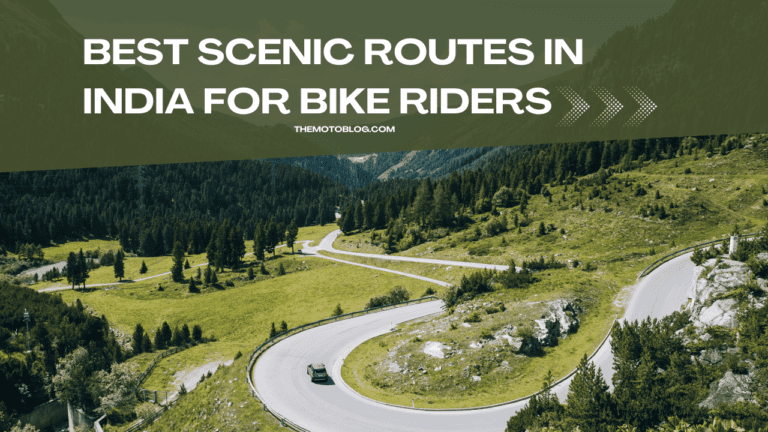 The best scenic routes in India for Bike riders